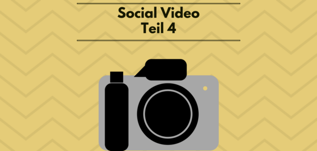 Social Video Teil 4