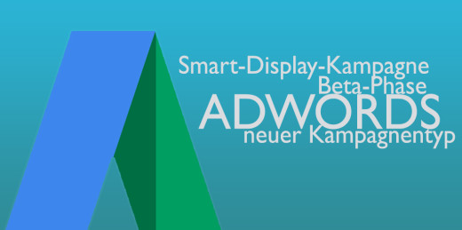 Titelbild Adwords Kampagnentyp Smart-Display-Kampagne