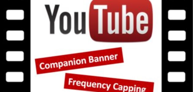 YouTube Wissen: Companion Banner und Frequency Capping