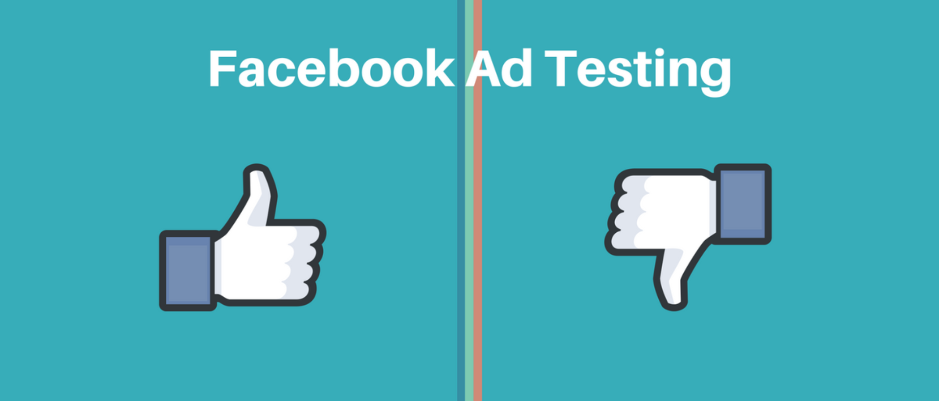 Facebook Ad Testing