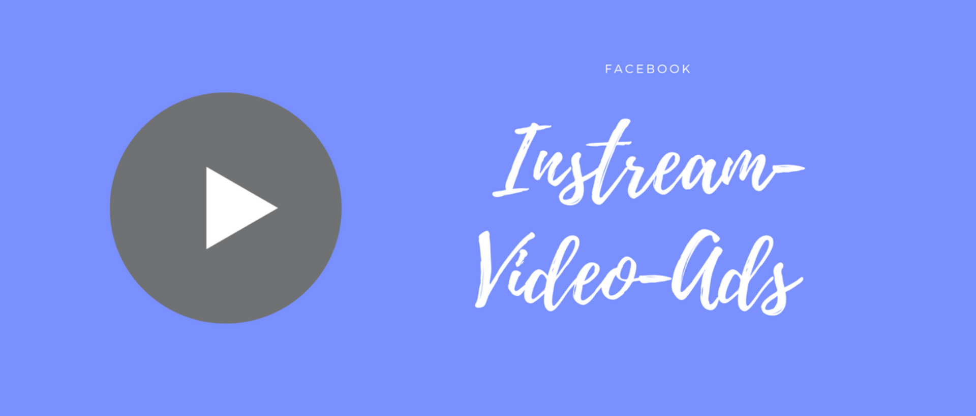 Instream-Video-Ads auf Facebook