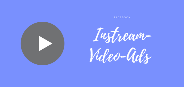 Instream-Video-Ads auf Facebook