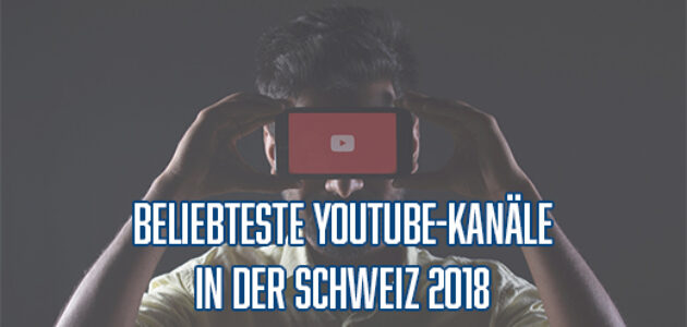 Top 10 YouTube Channel Schweiz