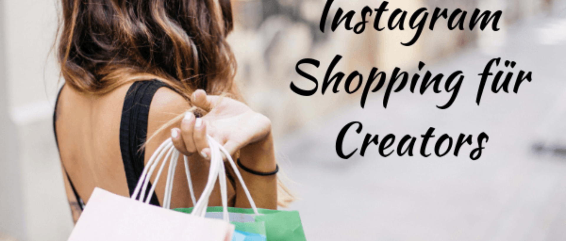 Instagram Shopping mit dem Shopping Tag für Influencer